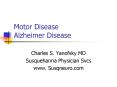 Motor Disease Alzheimer Disease PowerPoint PPT Presentation