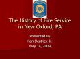 The History of Fire Service in New Oxford, PA PowerPoint PPT Presentation
