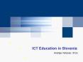 ICT Education in Slovenia PowerPoint PPT Presentation