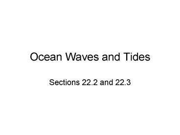 Ocean Waves and Tides