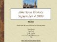 American History September 4 2009 PowerPoint PPT Presentation