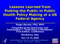 Lessons Learned from Putting the Public in Public Health Policy Making at a US Federal Agency PowerPoint PPT Presentation