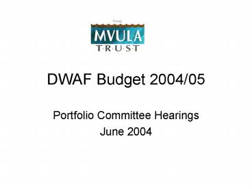 DWAF Budget 200405