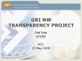 GRI NW TRANSPARENCY PROJECT PowerPoint PPT Presentation