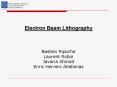 Electron Beam Lithography PowerPoint PPT Presentation