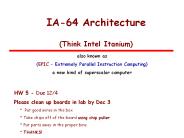 IA-64 Architecture (Think Intel Itanium)