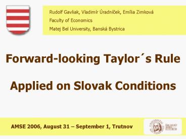 Forwardlooking Taylors Rule Applied on Slovak Conditions