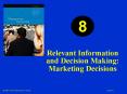 Relevant Information and Decision Making: Marketing Decisions PowerPoint PPT Presentation