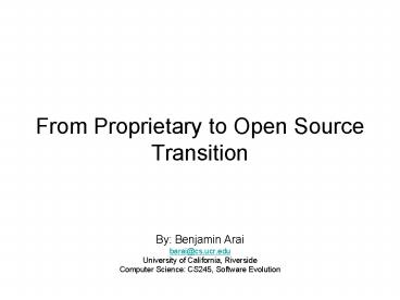 From Proprietary to Open Source Transition