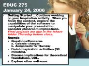 EDUC 275 January 24, 2006