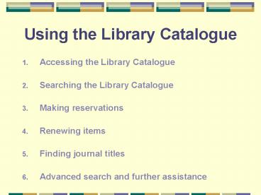 PPT – Using the Library Catalogue PowerPoint presentation | free to ...