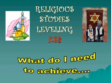 RELIGIOUS STUDIES LEVELING KS3