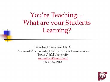 Youre Teaching What are your Students Learning