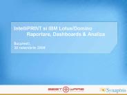 IntelliPRINT si IBM Lotus/Domino Raportare, Dashboards