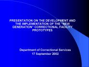PRESENTATION ON THE DEVELOPMENT AND THE IMPLEMENTATION OF THE 