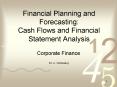Financial Planning and Forecasting: Cash Flows and Financial Statement Analysis PowerPoint PPT Presentation