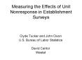 Measuring the Effects of Unit Nonresponse in Establishment Surveys PowerPoint PPT Presentation