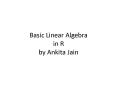 Basic Linear Algebra in R by Ankita Jain PowerPoint PPT Presentation