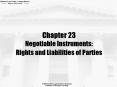 Chapter%2023%20Negotiable%20Instruments:%20Rights%20and%20Liabilities%20of%20Parties PowerPoint PPT Presentation