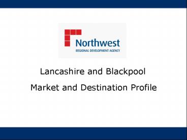 Lancashire and Blackpool Market and Destination Profile