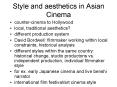 Style and aesthetics in Asian Cinema PowerPoint PPT Presentation