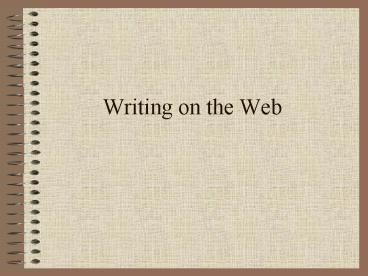 Writing on the Web