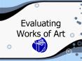 Evaluating Works of Art PowerPoint PPT Presentation