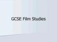 GCSE Film Studies PowerPoint PPT Presentation