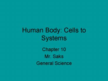Human Body: Cells to Systems