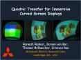 Quadric Transfer for Immersive Curved Screen Displays PowerPoint PPT Presentation