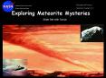 Exploring Meteorite Mysteries Slide Set with Script PowerPoint PPT Presentation