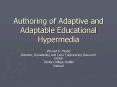 Authoring of Adaptive and Adaptable Educational Hypermedia PowerPoint PPT Presentation