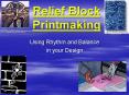 Relief Block Printmaking PowerPoint PPT Presentation