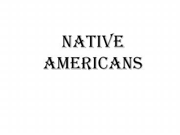 Native Americans