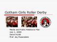 Gotham Girls Roller Derby PowerPoint PPT Presentation