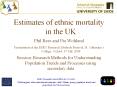 Estimates of ethnic mortality in the UK PowerPoint PPT Presentation