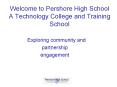 Welcome to Pershore High School A Technology College and Training School PowerPoint PPT Presentation