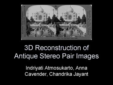 3D Reconstruction of Antique Stereo Pair Images