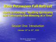 Base Petawawa Fall Retreat Spiritual Pathway: Building Spirituality and Community One Blessing at a PowerPoint PPT Presentation