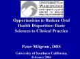Opportunities to Reduce Oral Health Disparities: Basic Sciences to Clinical Practice PowerPoint PPT Presentation