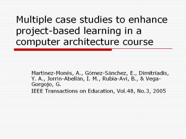 Multiple case studies to enhance project-based learning in a computer ...