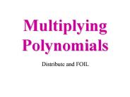 Multiplying Polynomials