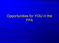 Opportunities for YOU in the FFA PowerPoint PPT Presentation