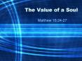 The Value of a Soul PowerPoint PPT Presentation