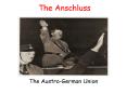 The Anschluss PowerPoint PPT Presentation