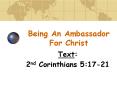 Being An Ambassador For Christ PowerPoint PPT Presentation