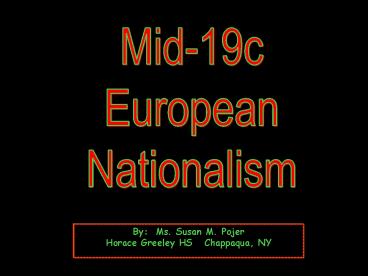 Mid19c European Nationalism