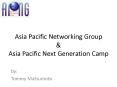 Asia Pacific Networking Group PowerPoint PPT Presentation