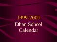 Ethan School Calendar PowerPoint PPT Presentation