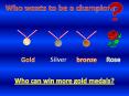Who can win more gold medals? PowerPoint PPT Presentation